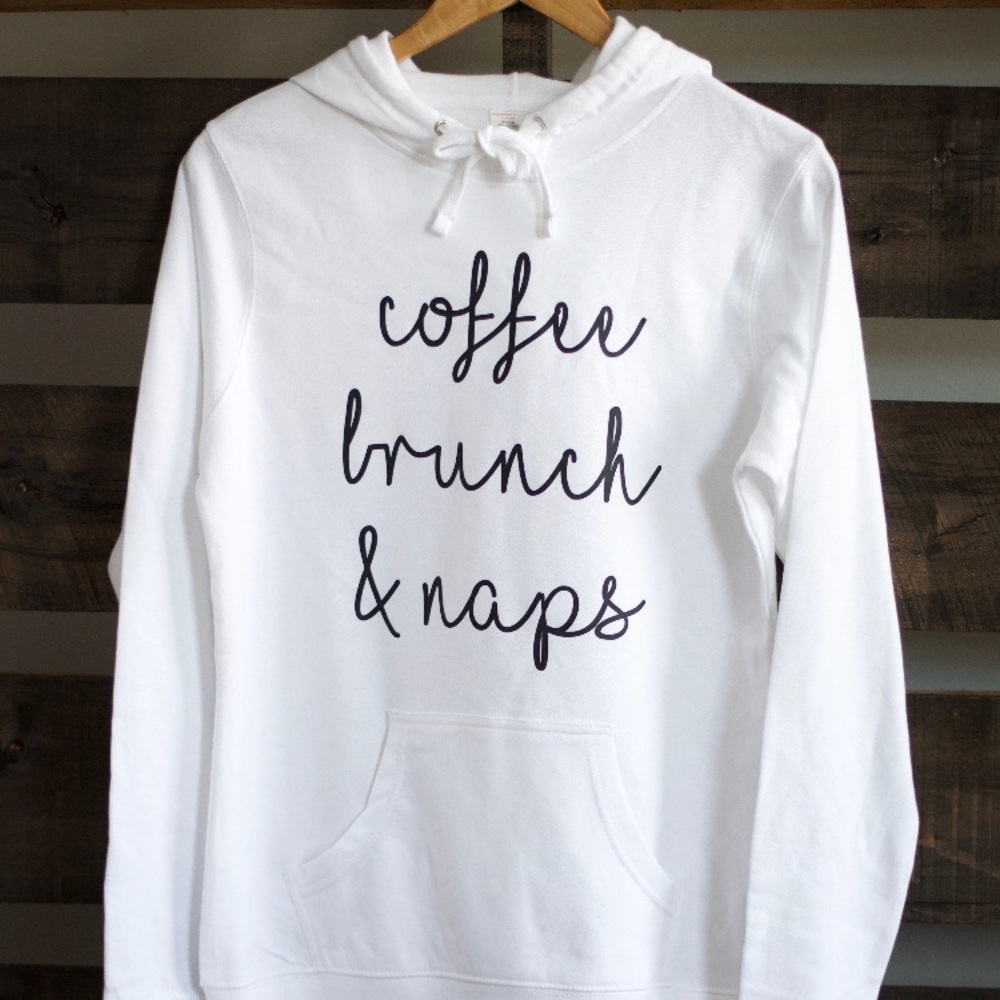 Coffee, Brunch, Naps Hoodie